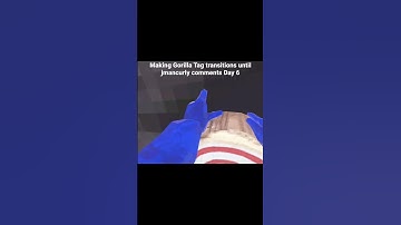 Making Gorilla Tag transitions until @jmancurly comments Day 6 #gorillatag #gtag #gorillatagvr #vr