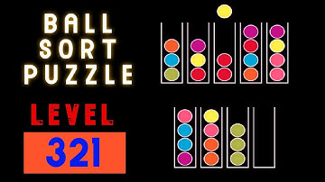 BALL SORT PUZZLE | LEVEL 321 🧶🥎🛸⚽⚾🥍🏀🧩🧩🧩