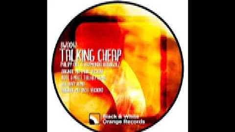 Talking Cheap (Main Version) - Philipp Ort & Raymu...