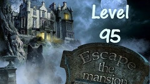 Escape The Mansion Walkthrough Cheat Tutorial Level 95