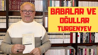 BABALAR VE OĞULLAR / TURGENYEV