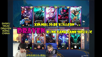 Cách trùm Draven xin nhẹ 20 bé rồi gánh game siêu lực