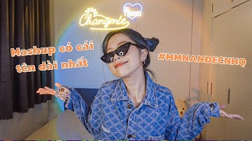 MASHUP | Mong Một Ngày Anh Nhớ Đến Em Của Ngày Hôm Qua |  by ChangMie