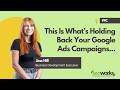 This is what's holding back your PPC campaigns | The truth behind your Google Ads | The SEO Works