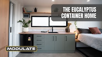 The Eucalyptus Shipping Container Tiny Home - Modern, Low Maintenance and Affordable