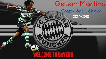Gelson Martins - Crazy Skills Show 2017-2018 - Welcome To Bayern