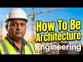 How To Be Architecture Engineering #civilrabin