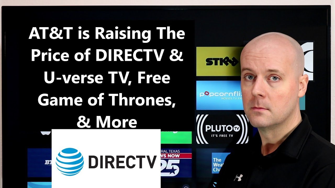 CCT - ATandT is Raising The Price of DIRECTV and U-verse TV, Free Game of Thrones, and More