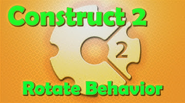Construct 2 Tutorial - The Rotate Behavior