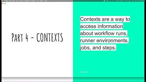 Part 4 | Contexts | Different Contexts in Github Actions | How to use Contexts in GIthub Actions |