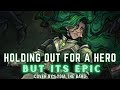 Holding out for a hero but its epic  cover by lydia the bard feat alex