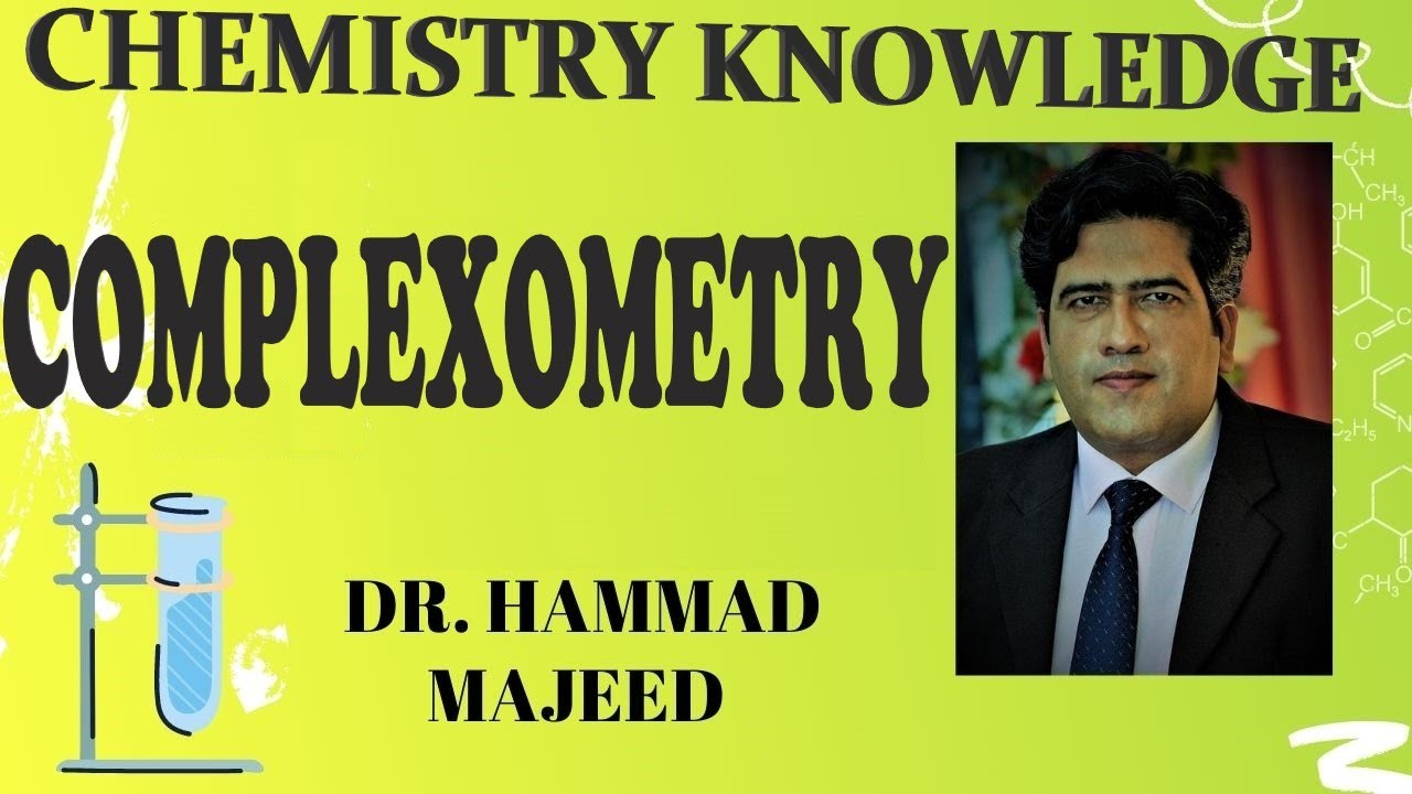 Hammad Complex COMPLEXOMETRY | COMPLEX ION FORMATION | METAL HYDROXIDE | BEHAVIOUR ...