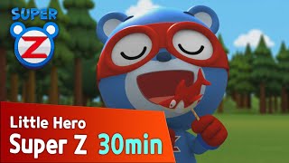 [Super Z] Little Hero Super Z Episode l Funny episode 6 l 30min Play