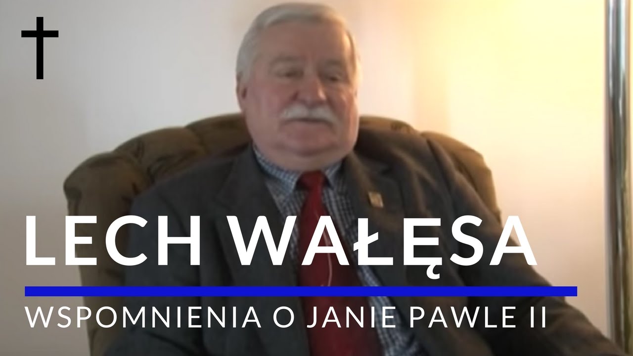 Wspomnienia o Janie Pawle II - Lech Wałęsa