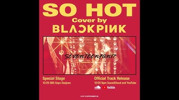 [[EXTENDED VER.]]  BLACKPINK - SO HOT (THEBLACKLABEL Remix) Official Track