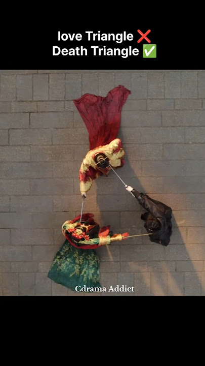 😂 Death Triangle in Chinese Drama #chinesedrama #cdrama #shorts