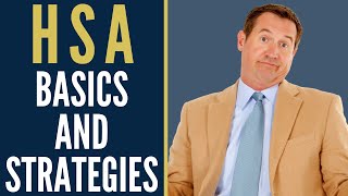 HSA Basics and Surprising Strategies | Mark J Kohler