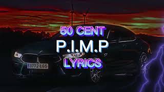 50 Cent - P.I.M.P (Lyrics)