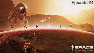 The Martian #4 | Space Engineers: Custom Scenario