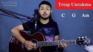 Video thumbnail of "Chord Gampang (Tetap Untukmu - Anneth) by Arya Nara (Tutorial Gitar) Untuk Pemula"