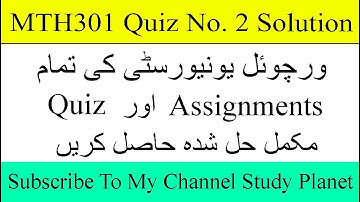 MTH301 Quiz No. 2 Complete Solution 2019 | Study Planet