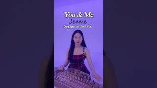 🌙’You & Me’ -Jennie Gayageum Duet Version‼️ #Jennie #Youandme #Blackpink