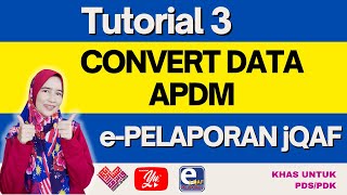 TUTORIAL 3 | CONVERT DATA APDM 2021 | 2022 | 2023 #epelaporanjqaf #dataokt2021 screenshot 3