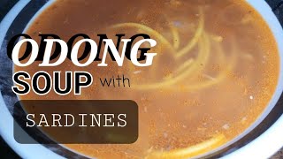 HOW TO MAKE ODONG SOUP WITH SARDINES