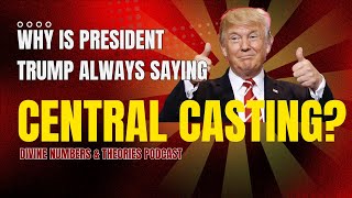 BLOWING UP! WHY is Trump always saying CENTRAL CASTING