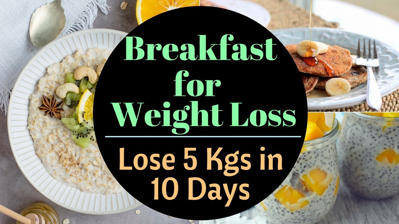 Healthy & Quick Breakfast Recipes for Weight Loss | Lose Weight Fast ...