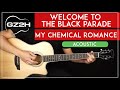 Welcome To The Black Parade Acoustic Guitar Tutorial My Chemical Romance Guitar Lesson |Easy Chords|