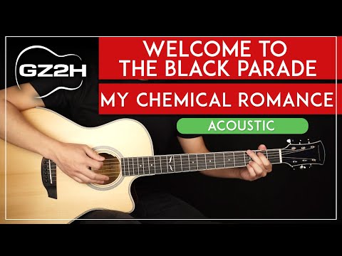 Welcome To The Black Parade Acoustic Guitar Tutorial My Chemical Romance Guitar Lesson |Easy Chords|