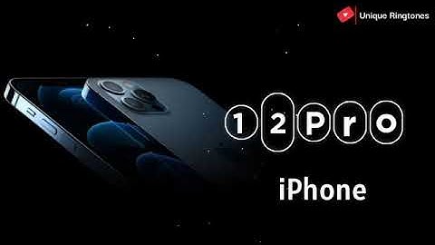 iPhone 12 Pro Max Ringtone Download Apple ring tones