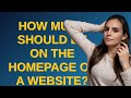 Ux: How much should be on the homepage of a website?
