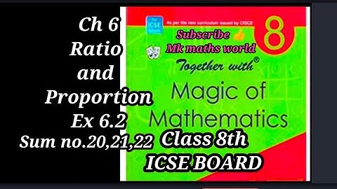 Class 8th Maths ICSE BOARD Ch 6 Ratio and proportion Ex 6.2(sum no.20,21,22) very easily explained