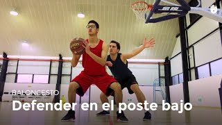 Aprende a defender en el poste bajo | Baloncesto