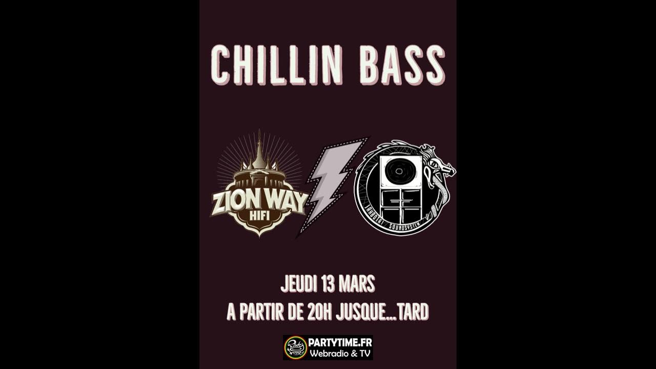 CHILLIN BASS ZION WAY HIFI