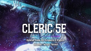 Cleric 5e - Updated Guide for Dungeons and Dragons