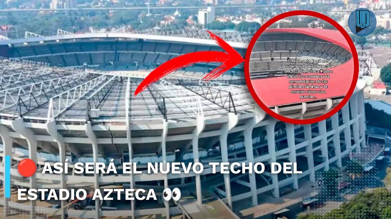 🏟️ Estadio Azteca: El Coloso de Santa Úrsula estrenará techo y... ¿será rojiblanco? 🤯