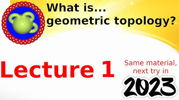 Daniel Tubbenhauer: Lecture geometric topology 2023; lecture 1