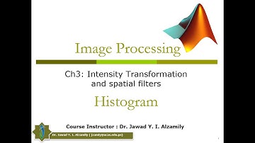 Ch3 | Intensity Transformation and spatial filters | Part 2 : Histogram