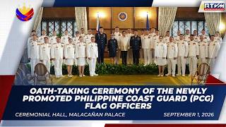 Oath-taking Ceremony of the Newly Promoted Philippine Coast Guard (PCG) Flag Officers