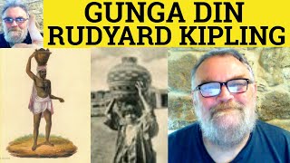 😎 Gunga Din by Rudyard Kipling Analysis - Gunga Din by Rudyard Kipling Summary
