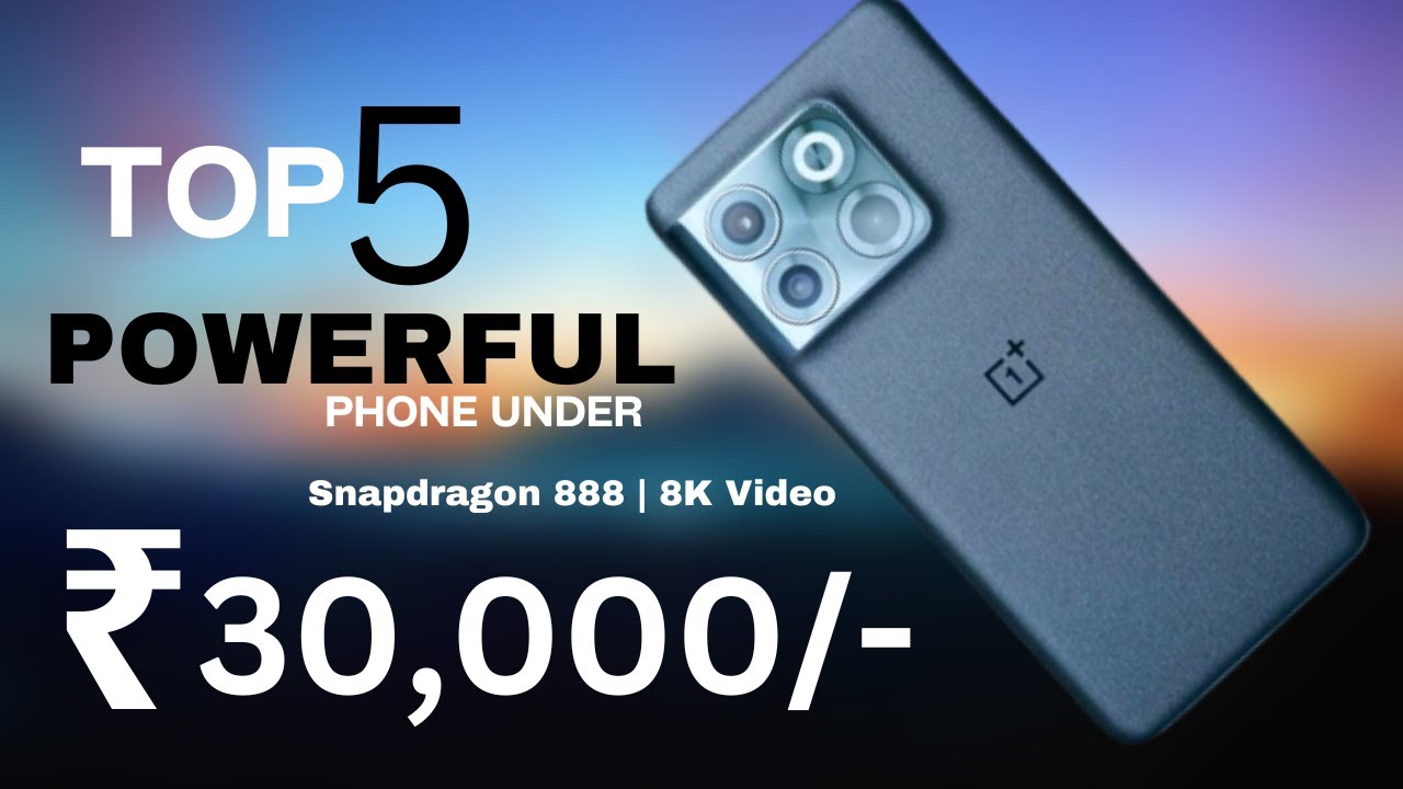 Top 5 Best Smartphone Under 30000 in February 2023 | Best Powerful ...