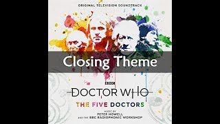 Doctor Who - Closing Theme - The Five Doctors Edit (The Five Doctors Special Edition)