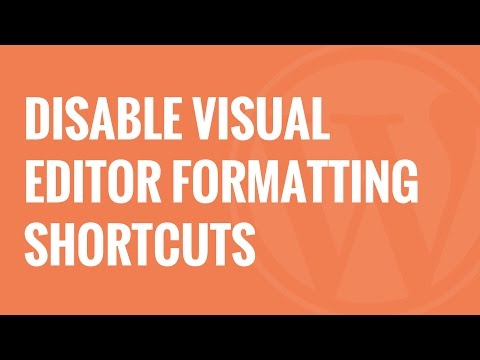 How to Disable Visual Editor Formatting Shortcuts in WordPress 4 3