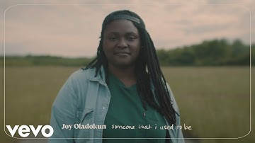 Joy Oladokun - someone that i used to be (official visualizer)