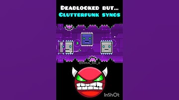 Deadlocked BUT... Clutterfunk SYNCS 🤯 #geometrydash #gd #robtop #subscribe #shorts #gdtop