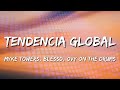 Myke Towers, Blessd, Ovy On The Drums - Tendencia Global (Letra\Lyrics) (loop 1 hour)