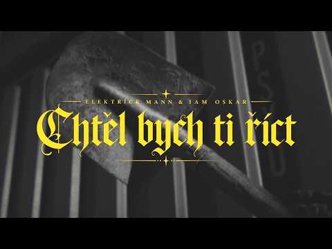 ELEKTRÏCK MANN feat. IAM OSKAR- Chtěl bych ti říct